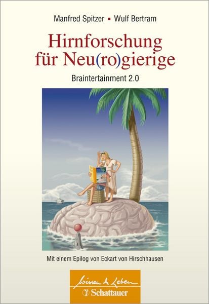 Produktbild: Hirnforschung f&uuml;r Neu(ro)gierige (Wissen & Leben)