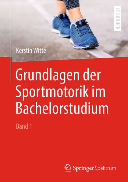 Produktbild: Grundlagen der Sportmotorik im Bachelorstudium (Band 1)