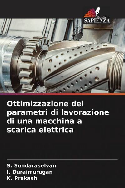 Produktbild: Ottimizzazione dei parametri di lavorazione di una macchina a scarica elettrica
