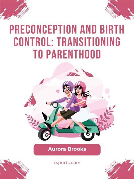 Produktbild: Preconception and Birth Control- Transitioning to Parenthood