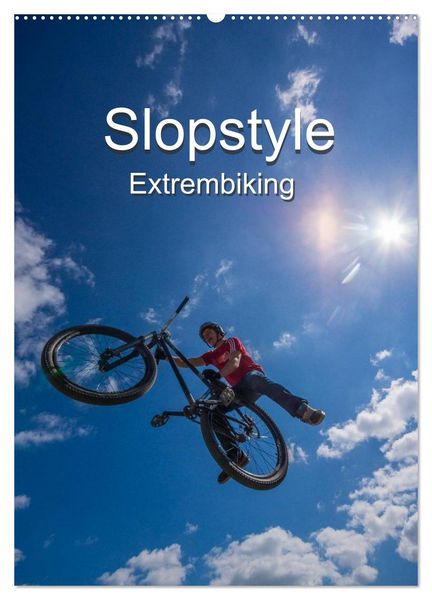 Slopestyle Extrembiking (Wandkalender 2026 DIN A2 hoch), CALVENDO Monatskalender