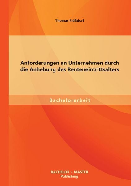 Produktbild: Anforderungen an Unternehmen durch die Anhebung des Renteneintrittsalters