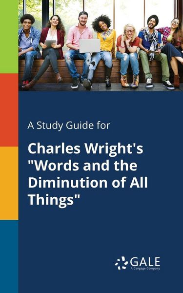 Produktbild: A Study Guide for Charles Wright's "Words and the Diminution of All Things"