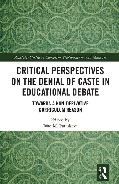 Produktbild: Critical Perspectives on the Denial of Caste in Educational Debate