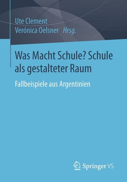 Produktbild: Was Macht Schule? Schule als gestalteter Raum