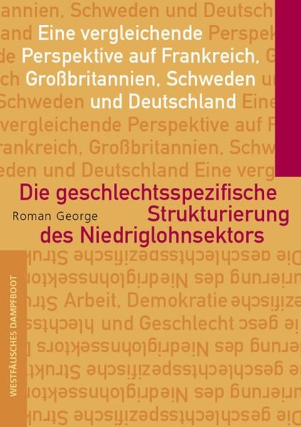 Produktbild: Die geschlechtsspezifische Strukturierung des Niedriglohnsektors