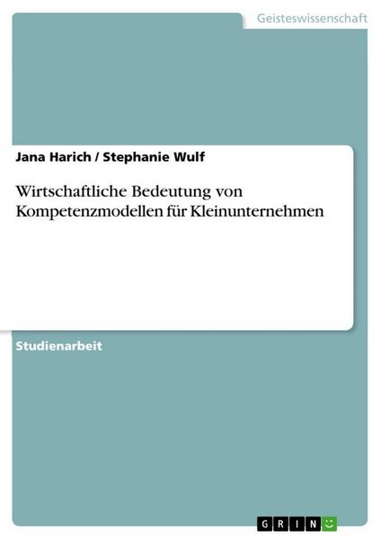 Produktbild: Wirtschaftliche Bedeutung von Kompetenzmodellen f&uuml;r Kleinunternehmen