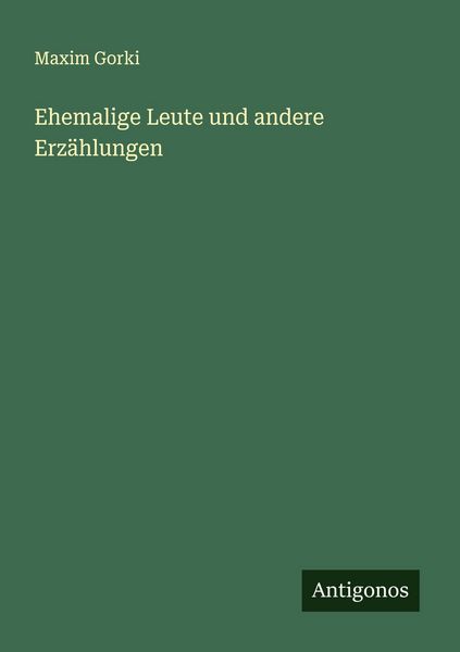 Produktbild: Ehemalige Leute und andere Erz&auml;hlungen