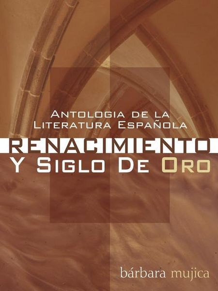 Produktbild: Antologia de la Literatura Espanola: Renacimiento Y Siglo de Oro