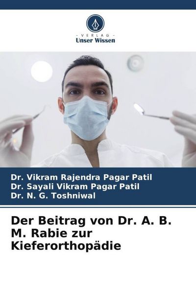 Produktbild: Der Beitrag von Dr. A. B. M. Rabie zur Kieferorthop&auml;die