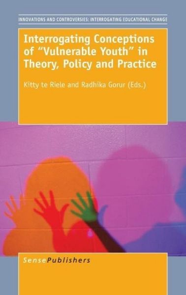 Produktbild: Interrogating Conceptions of Vulnerable Youth in Theory, Policy and Practice
