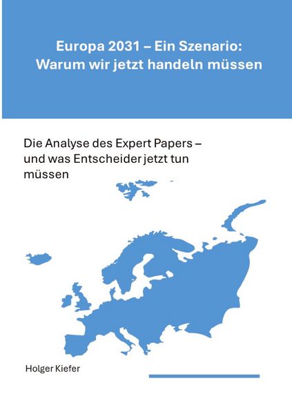 Produktbild: Europa 2031 - Ein Szenario: Warum wir jetzt handeln m&uuml;ssen