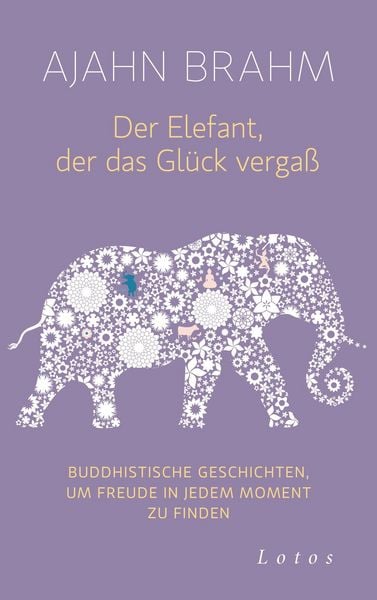 Produktbild: Der Elefant, der das Gl&uuml;ck verga&szlig;