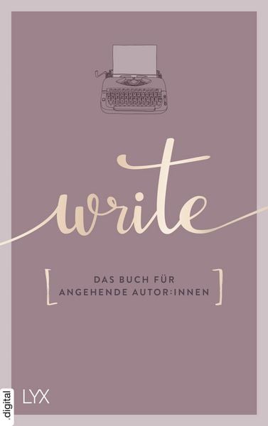 Produktbild: Write - Das Buch f&uuml;r angehende Autor:innen