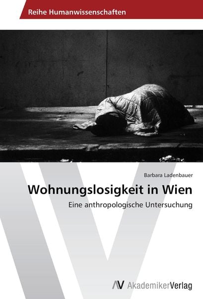 'Wohnungslosigkeit In Wien' Von 'Barbara Ladenbauer' - Buch - '978-3 ...