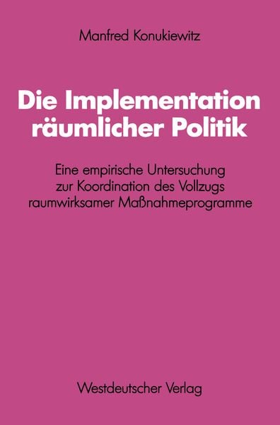 Produktbild: Die Implementation r&auml;umlicher Politik