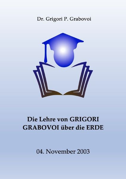 Produktbild: Die Lehre von Grigori Grabovoi &uuml;ber die Erde
