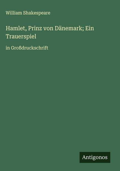 Produktbild: Hamlet, Prinz von D&auml;nemark; Ein Trauerspiel