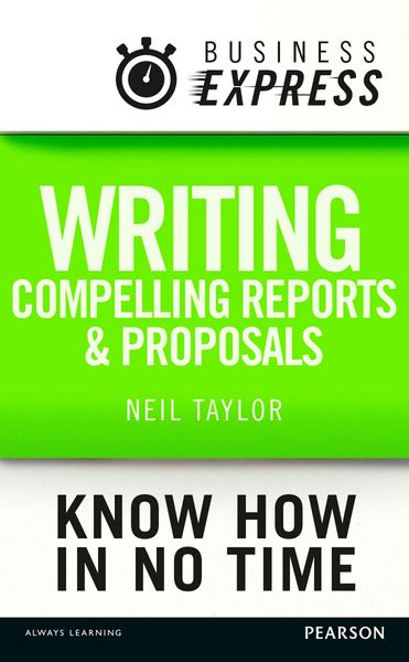 Produktbild: Business Express: Writing compelling reports and proposals