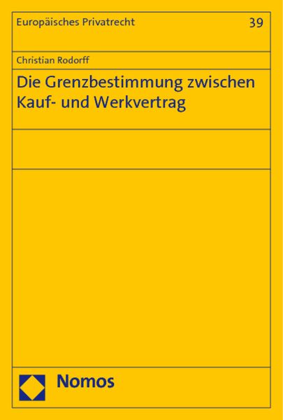 Produktbild: Die Grenzbestimmung zwischen Kauf- und Werkvertrag