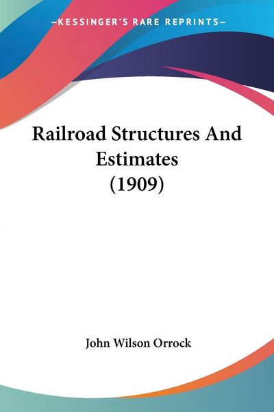Produktbild: Railroad Structures And Estimates (1909)