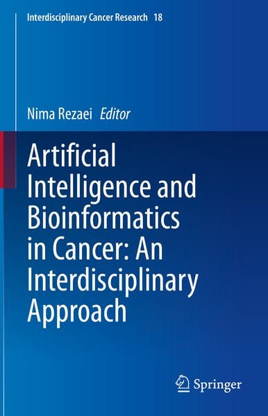 Produktbild: Artificial Intelligence and Bioinformatics in Cancer: An Interdisciplinary Approach