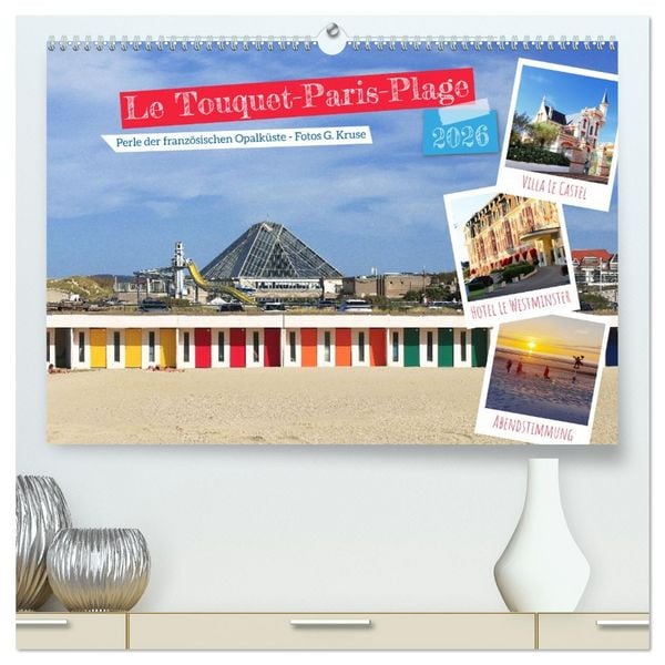 Produktbild: Le Touquet-Paris-Plage - Perle der franz&ouml;sischen Opalk&uuml;ste (hochwertiger Premium Wandkalender 2026 DIN A2 quer), Kunstdruck in Hochglanz