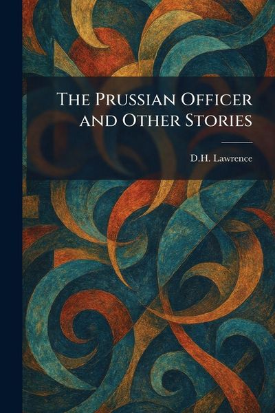 Produktbild: The Prussian Officer and Other Stories