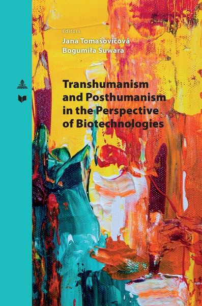 Produktbild: Transhumanism and Posthumanism in the Perspective of Biotechnologies