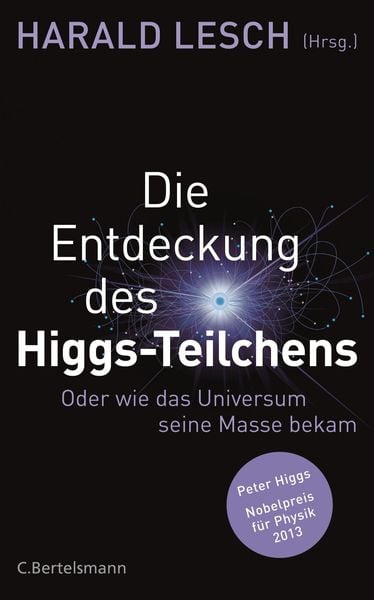 Produktbild: Die Entdeckung des Higgs-Teilchens