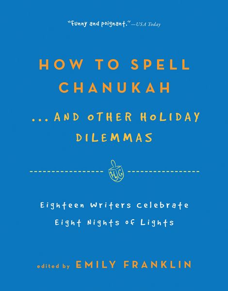 Produktbild: How to Spell Chanukah...And Other Holiday Dilemmas