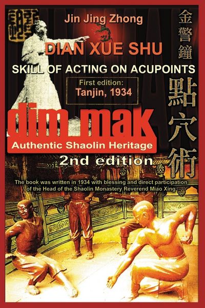 Produktbild: Authentic Shaolin Heritage. Dian Xue Shu (Dim Mak). Skill of Acting on Acupoints
