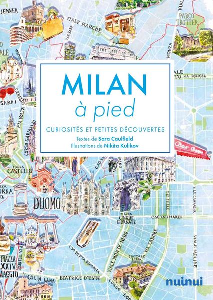 Produktbild: Caulfield, S: Milan &agrave; pied. Curiosit&eacute;s et petites d&eacute;couverte