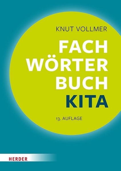 Fachwörterbuch Kita, Gebundene Ausgabe von Knut Vollmer, Herder, 9783451074806