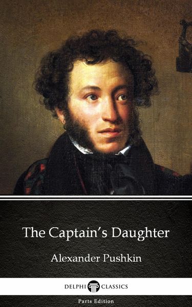 Produktbild: The Captain's Daughter by Alexander Pushkin - Delphi Classics (Illustrated)