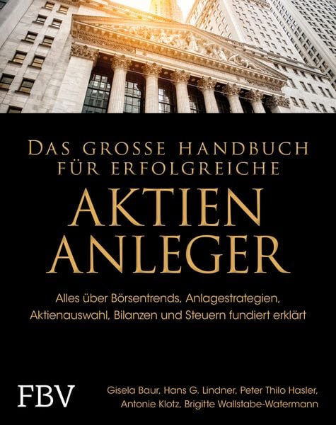 Produktbild: Das gro&szlig;e Handbuch f&uuml;r erfolgreiche Aktien-Anleger