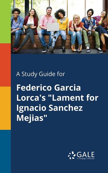 Produktbild: A Study Guide for Federico Garcia Lorca's "Lament for Ignacio Sanchez Mejias"