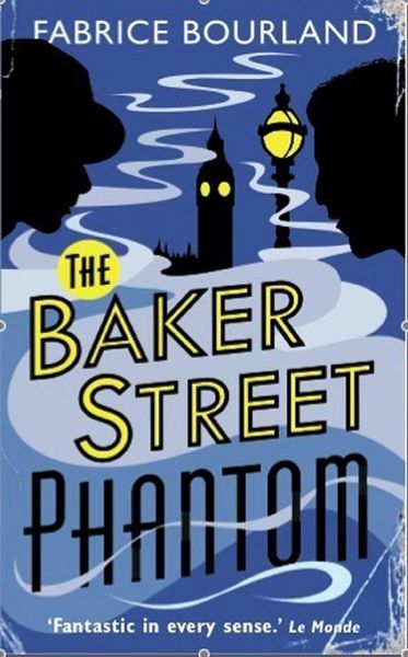 Produktbild: Bourland, F: Baker Street Phantom: a Singleton and Trelawney
