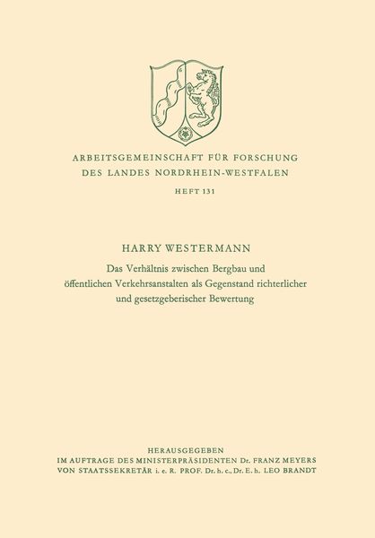 Produktbild: Das Verh&auml;ltnis zwischen Bergbau und &ouml;ffentlichen Verkehrsanstalten als Gegenstand richterlicher und gesetzgeberischer Bewertung