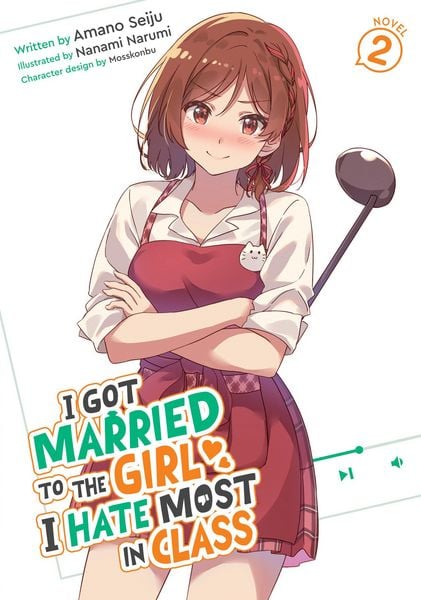 Produktbild: I Got Married to the Girl I Hate Most in Class (Light Novel) Vol. 2