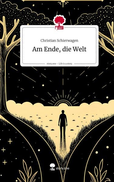 Produktbild: Am Ende, die Welt. Life is a Story - story.one