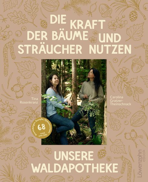 Produktbild: Die Kraft der B&auml;ume und Str&auml;ucher nutzen