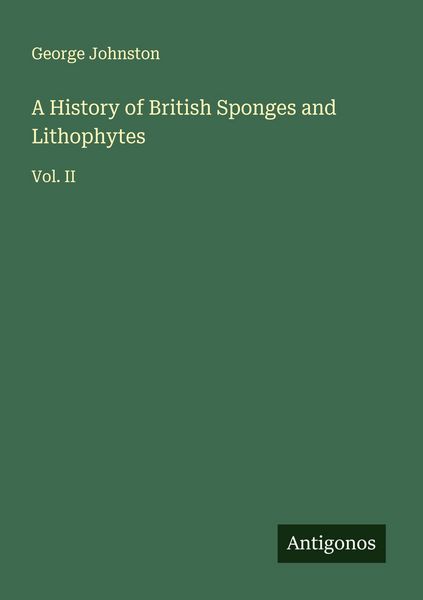 Produktbild: A History of British Sponges and Lithophytes