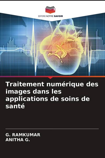 Produktbild: Traitement num&eacute;rique des images dans les applications de soins de sant&eacute;
