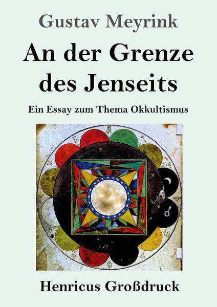 An der Grenze des Jenseits (Großdruck), Taschenbuch von Gustav Meyrink, Henricus - Edition Deutsche Klassik, 9783847857761