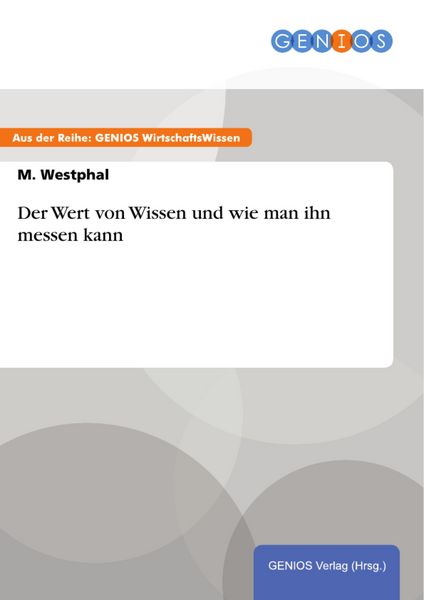 Produktbild: Der Wert von Wissen und wie man ihn messen kann