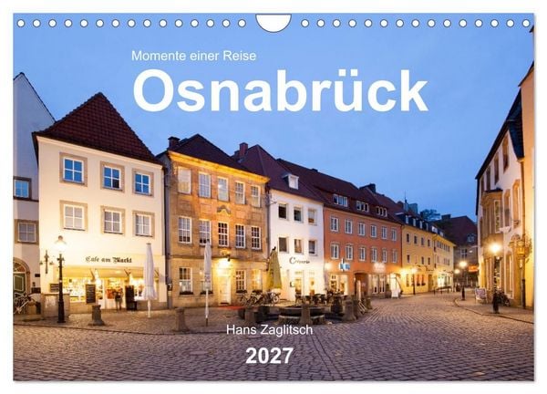 Produktbild: Osnabr&uuml;ck - Momente einer Reise (Wandkalender 2027 DIN A4 quer), CALVENDO Monatskalender
