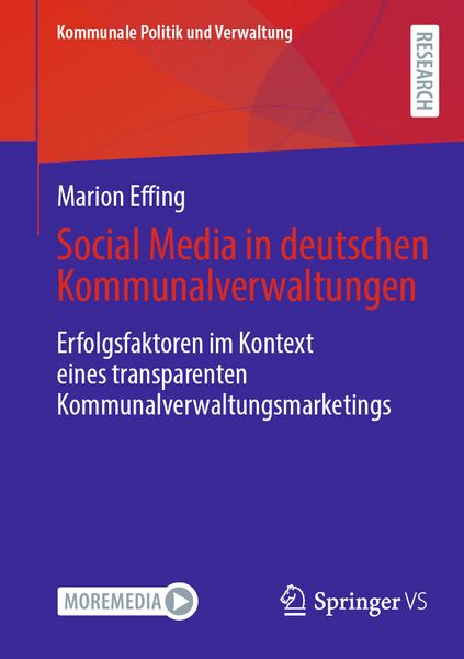 Social Media in deutschen Kommunalverwaltungen, Taschenbuch von Marion Effing, Springer Fachmedien Wiesbaden GmbH, 9783658492434