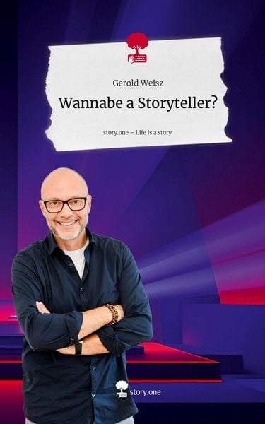 Produktbild: Wannabe a Storyteller?. Life is a Story - story.one