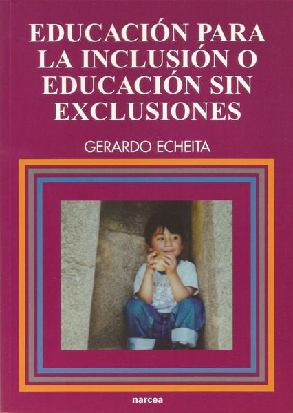 Produktbild: Educaci&oacute;n para la inclusi&oacute;n o educaci&oacute;n sin exclusiones